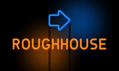 Roughhouse - orange glowing text with an arrow on dark background