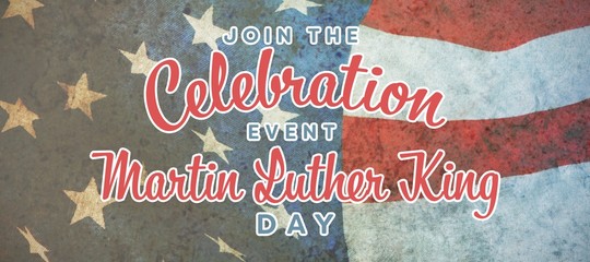 Composite image of join the celebration event martin luther king - obrazy, fototapety, plakaty
