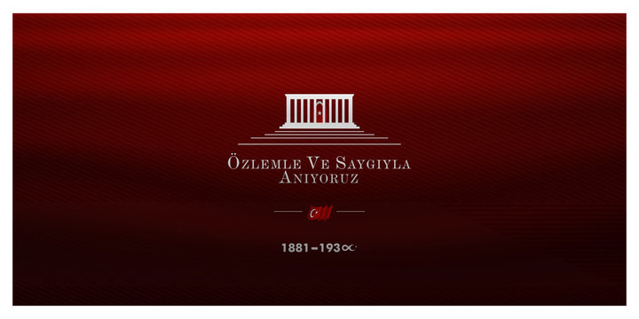 10 Kasim November 10 death day Mustafa Kemal Ataturk , first president of Turkish Republic. translation Turkish. November 10, respect and remembe, anitkabir ankara vector illustration.