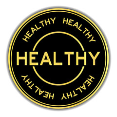 Gold and black color sticker in word healthy on white background