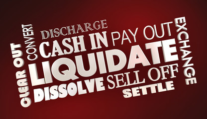 Liquidate Sell Off Cash In Exchange Words 3d Illustration