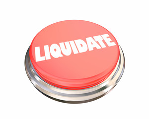 Liquidate Press Red Button Sell Off Cash Out 3d Illustration