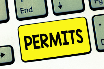 Word writing text Permits. Business concept for Officially allow someone to do something Permission Legal documents.