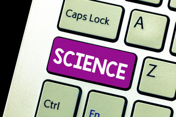 Word writing text Science. Business concept for Study of physical world structure behavior...