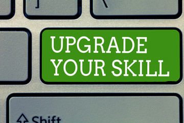 Word writing text Upgrade Your Skill. Business concept for Expand Scope of Knowledge Optimize...