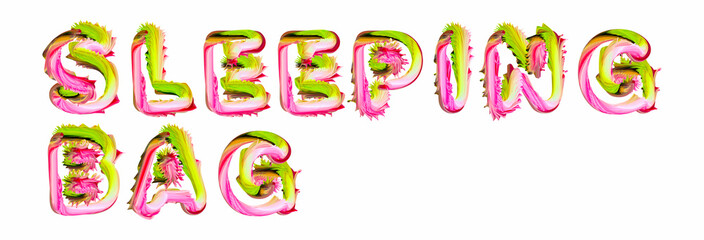 Sleeping Bag - pink and green text written on white background