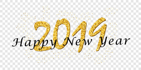 Happy New Year text. Bright gold number 2019 with sparkle, isolated white transparent background. Holiday golden glitter design for Christmas banner, decoration, greeting card. Vector illustration