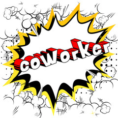 Coworker - Vector illustrated comic book style phrase.