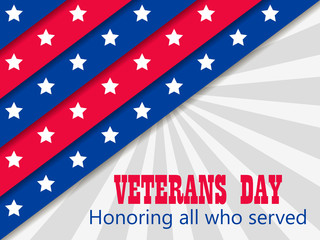 Veterans Day 11th of November. Honoring all who served. Greeting card with red and blue stripes with stars. A layer with a shadow. Vector illustration