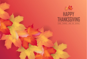 Thanksgiving design background with Colorful falling maple leaves. Autumn seasonal lettering. for card poster web banner template vector illustration