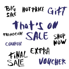 Set of sale quotes. Hand brush lettering collection.