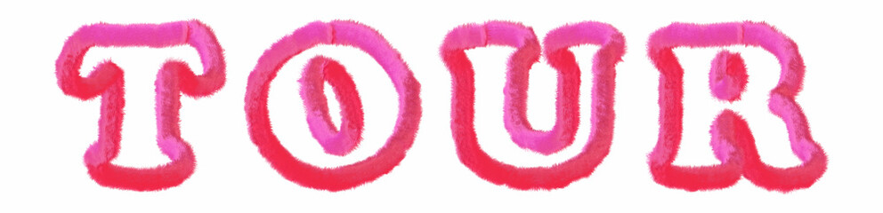 Tour - clear pink text written on white background