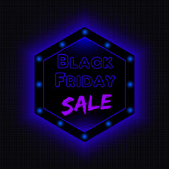 Hexagonal neon banner for Black Friday sail. Vector illustration.