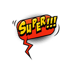 SUPER!!! Comic style phrase with speech bubble.