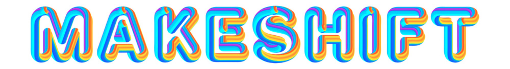 Obraz premium Makeshift - colorful text written on white background
