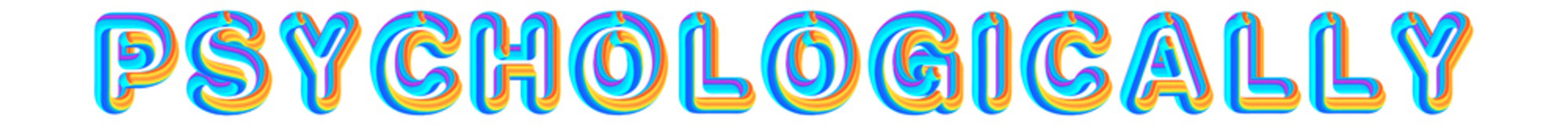Obraz premium Psychologically - colorful text written on white background