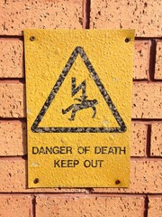 DANGER OF DEATH KEEP OUT