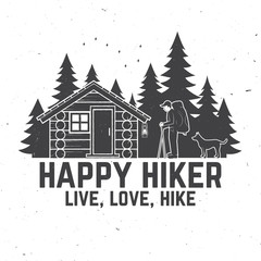 Happy hiker. Live, love, hike. Extreme adventure. Vector illustration.