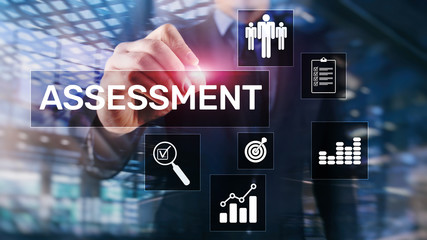 Assessment Evaluation Measure Analytics Analysis Business and Technology concept on blurred background.