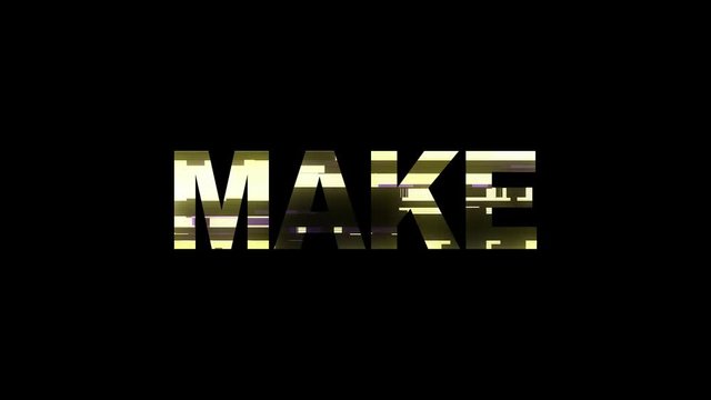 neon glitch MAKE text animation background logo seamless loop New quality universal technology motion dynamic animated background colorful joyful video