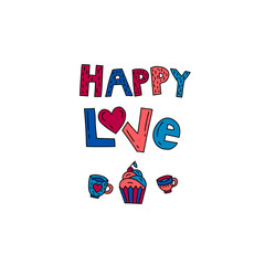 Happy love. Lettering with doodle illustrations