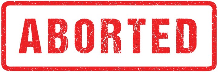 Aborted Red Seal Seal Rough Letters Isolated on White. Red Ink Grunge Rubber Stamp Imitation Effect.