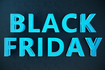 Black Friday - Only once a year, maximum discounts. Sales, joy, success. The moment. Black Friday text on the wall. Great sale. 3D illustration