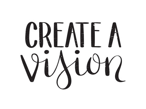 CREATE A VISION brush calligraphy