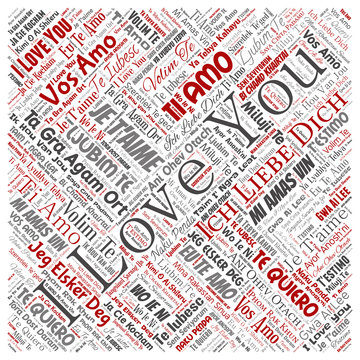 Vector conceptual sweet romantic I love you multilingual message square red word cloud isolated background. Collage of valentine day, romance affection, happy emotion or passion lovely concept design