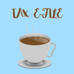 Word writing text Tax E File. Business concept for System submitting tax documents to US Internal Revenue Service.