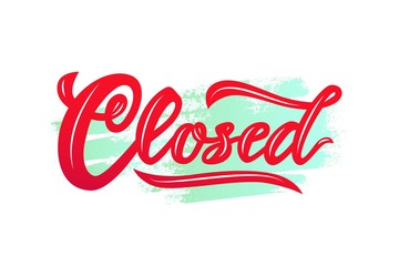 Word Closed modern calligraphy lettering on watercolor spot.