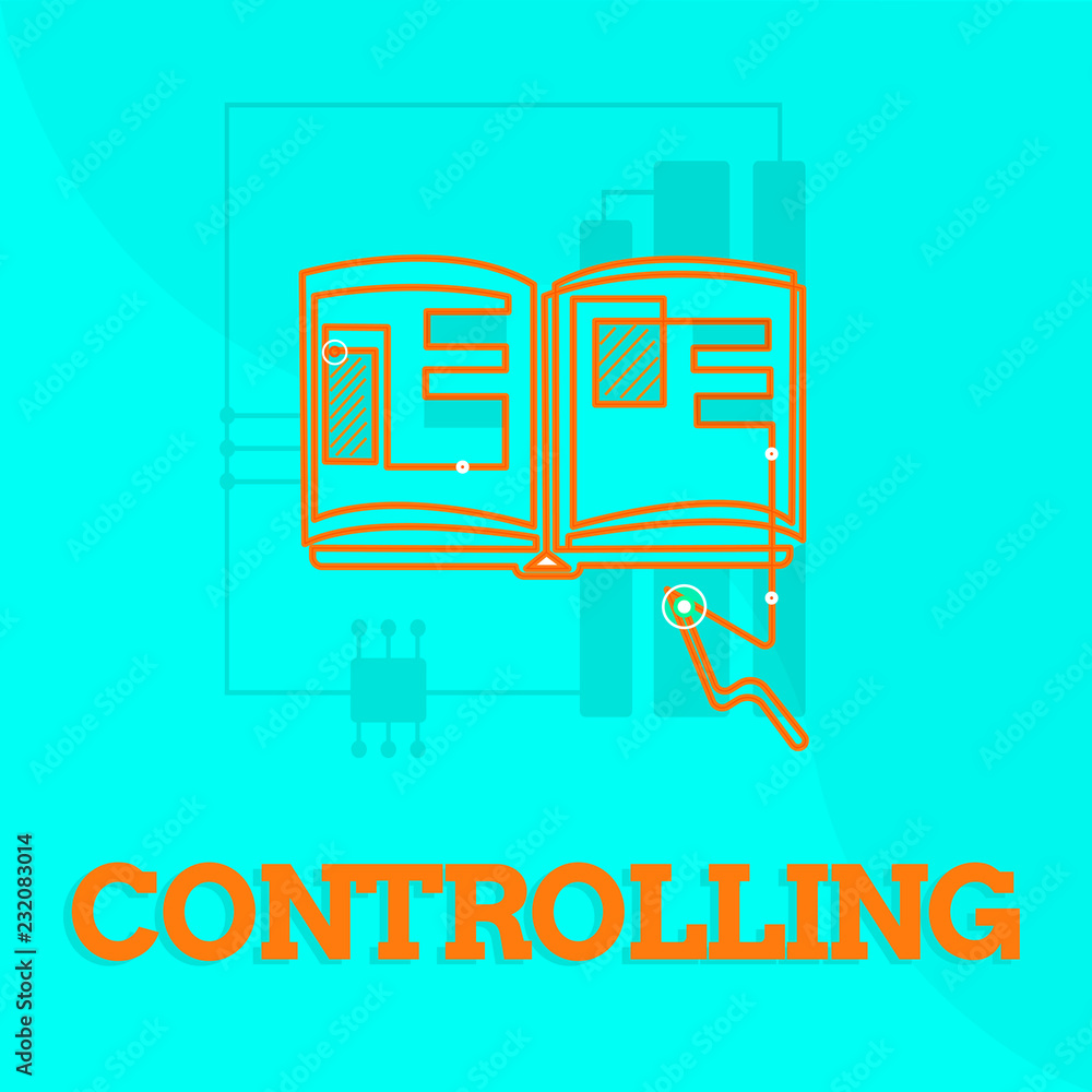 Poster text sign showing controlling. conceptual photo having the power to control how something is analysi