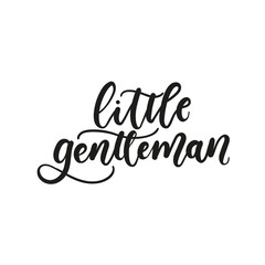 Little gentleman inspirational lettering inscription isolated on white background. Vector illustration