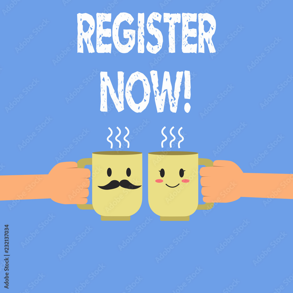 Poster handwriting text register now. concept meaning to put information especially your name into an offic