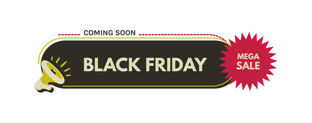 Black friday. Megaphone with bubble speech. Concept for promotion and advertising. Sticker for best stock sales. Vector illustration for design or print.