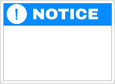 Notice sign printed, vector illustration. 