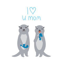 I Love You Mom. Funny grey kids otters with fish on white background. Excellent gift card for Mothers Day. Thanks mom. Kawaii Greeting print. Vector - 232256653