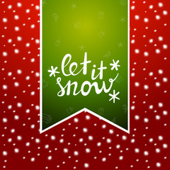 Let it snow. Christmas banner