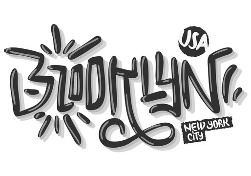 Brooklyn New York Usa Hip Hop Related Tag Graffiti Influenced Label Sign  Logo Hand Drawn Lettering for t shirt or sticker on a white background. Vector Image.