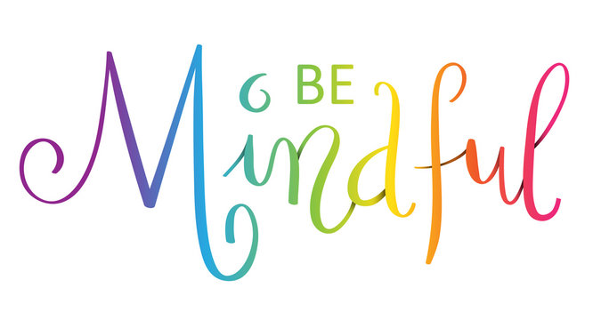 BE MINDFUL brush calligraphy banner