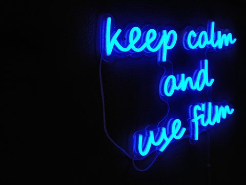 keep calm and use film