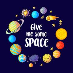 Give me some space slogan vector illustration