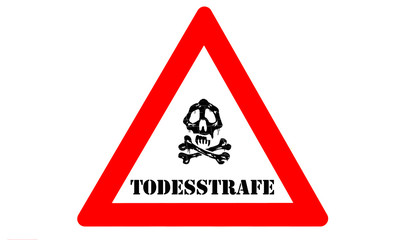 Obraz premium Todesstrafe Warnschild