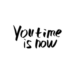 You time is now vector handwritten lettering.