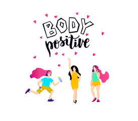 Happy girls. Body positive concept. Hand sketched Love your body text. Lettering typography. Good for card, print, poster. Motivation quote. Vector illustration.
