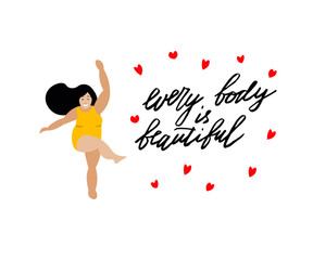 Hand sketched Every body is beautiful text with happy girl. Motivation lettering typography for greeting card, banner, postcard, web, poster template. Vector illustration. Body positive concept.