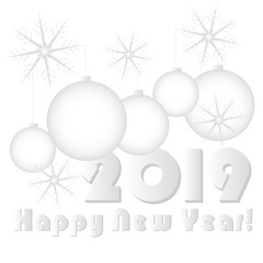 Fototapeta premium happy new year 2019 white greeting card snowflakes and balls typography