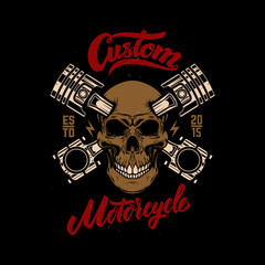 Custom motorcycle. Skull with pistons. Design element for emblem, sign, poster, t shirt.