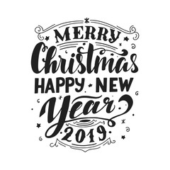 Merry Christmas & Happy New Year 2019. Handwritten greeting card. Handlettering typography poster. Vector illustration.