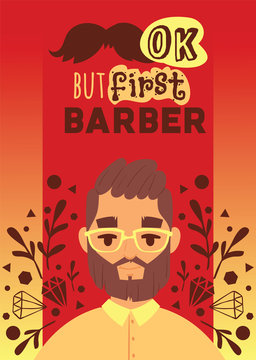 Barber man vector illustation. Cartoon happy hipster male character. Professional people ready to do trendy haircut. Ok but first barber. Banner, flyer, invitation, brochure, poster.